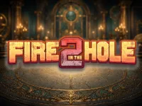 Play Fire in the Hole 2 slot